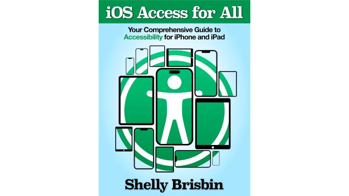 book cover with words 'iOS Access for All - Your comprehensive guide to accessibility for iPhone and iPad' and authors name written above and below line drawings of various iOS devices